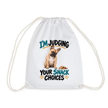  Im Judging Your Snack Choices Französische - Turnbeutel - Weiß - Vorne