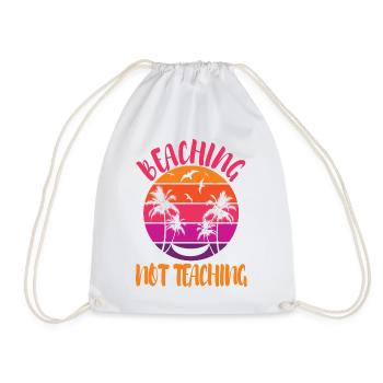 Beaching not Teaching - Turnbeutel - Weiß - Vorne