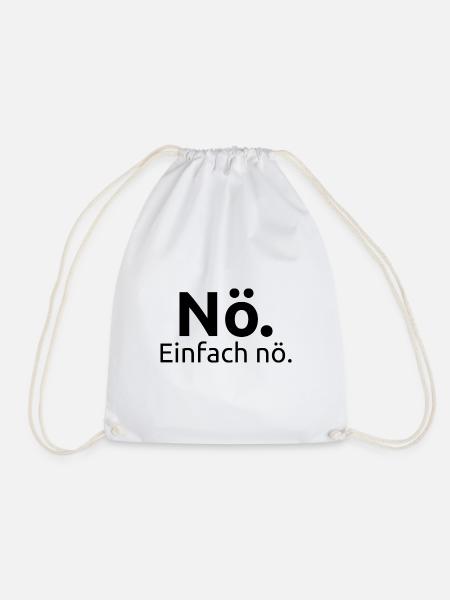 Nö. Einfach nö. - Turnbeutel - Weiß