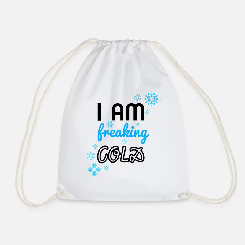 i am freaking cold - Turnbeutel - Weiß