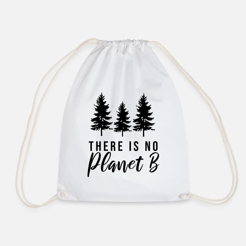 there is no planet b - Turnbeutel - Weiß