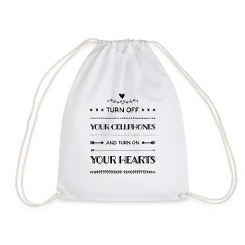 Turn off your cellphones and turn on your hearts - Drawstring Bag - white - Front