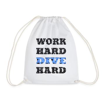 WORK HARD DIVE HARD: Tauchen, Tauchsport, Diving - Turnbeutel - Weiß - Vorne