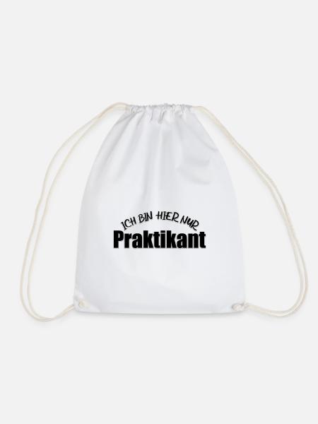 Ich bin hier nur Praktikant - Turnbeutel - Weiß