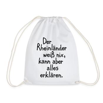 Der Rheinländer weiß nix, kann aber alles erklären - Turnbeutel - Weiß - Vorne