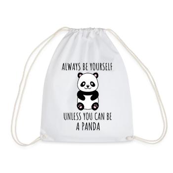 Always be yourself unless you can be a Panda ! - Sac de sport léger - blanc - Devant