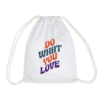 Do What You Love – colorful typography - Drawstring Bag - white - Front