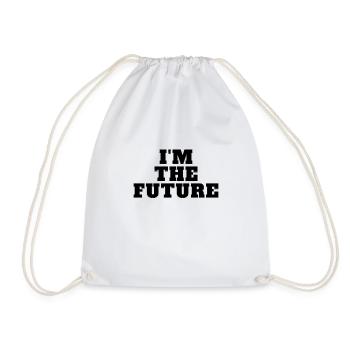 I'm the future - Save the Planet Umweltschutz - Turnbeutel - Weiß - Vorne