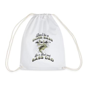 Funny Don't Be A Dumb Bass - Be A Reel Cool Dad - Drawstring Bag - white - Front