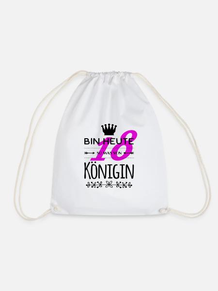 18. Geburtstag. Bin 18, heute so was von Königin - Turnbeutel - Weiß