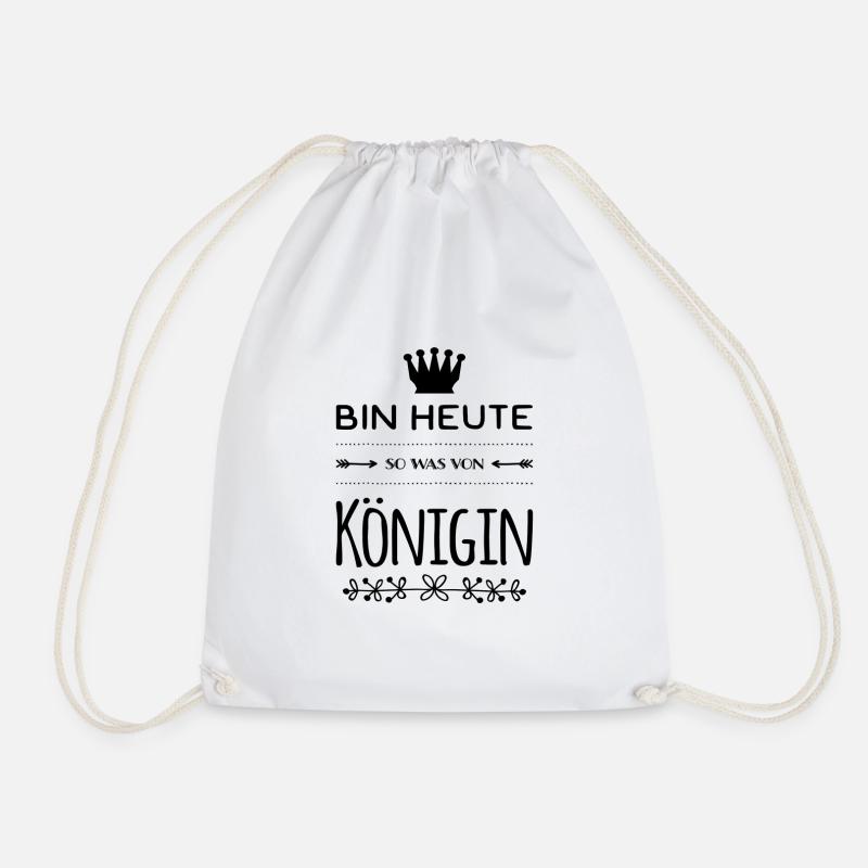Bin heute so was von Königin. Euphorisch. - Turnbeutel - Weiß