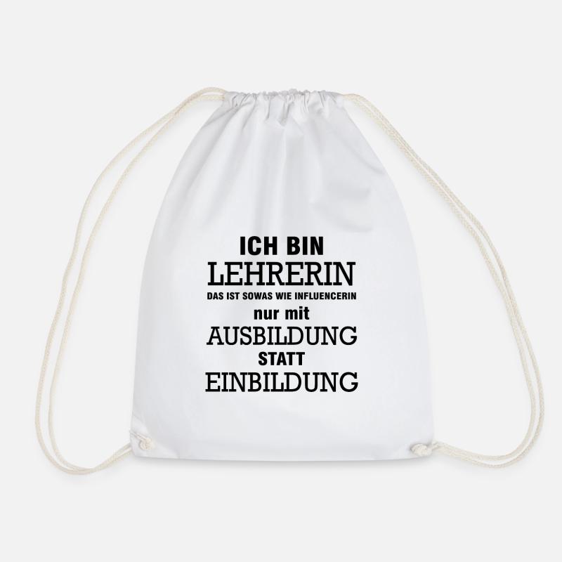 Ich bin Lehrerin Student Schule Geschenk Professor - Turnbeutel - Weiß