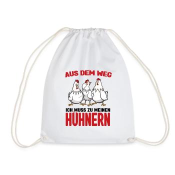 Aus dem weg - ich muss zu meinen Hühnern - Turnbeutel - Weiß - Vorne
