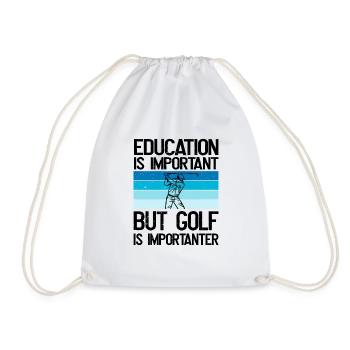 Bildung ist wichtig, aber Golf ist wichtiger - Turnbeutel - Weiß - Vorne