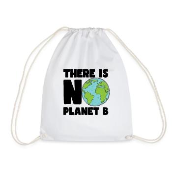 There is no Planet B - Turnbeutel - Weiß - Vorne