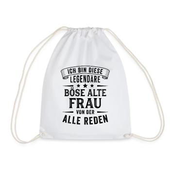 Böse Alte Frau Legende Sarkasmus Spruch Lustig - Turnbeutel - Weiß - Vorne
