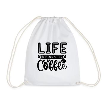 Life begins after coffee - Drawstring Bag - white - Front