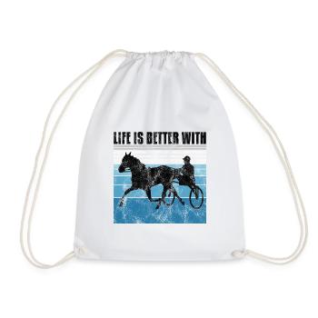 Life is better with Harness Racing Trotting Trot - Drawstring Bag - white - Front