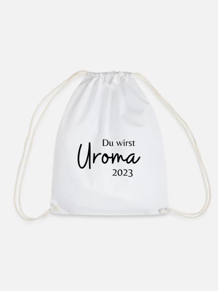 Du wirst Uroma - Turnbeutel - Weiß