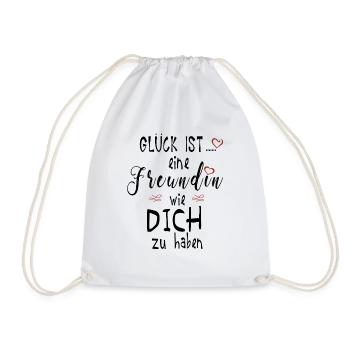 Glück ist eine Freundin wie dich zu haben Geschenk - Turnbeutel - Weiß - Vorne