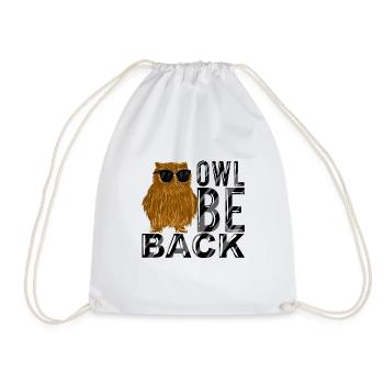 Owl Be Back Funny Owl With Sunglasses Nocturnal - Drawstring Bag - white - Front