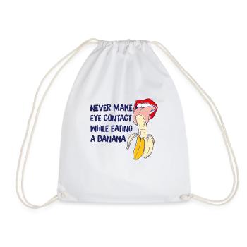 Banana Gift never make eye contact while eating - Drawstring Bag - white - Front