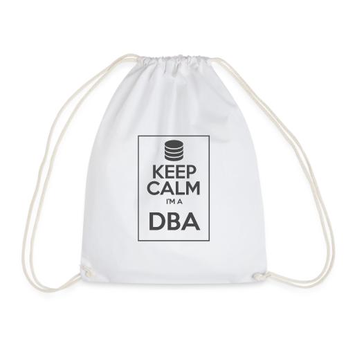 Keep Calm I'm a DBA - Drawstring Bag