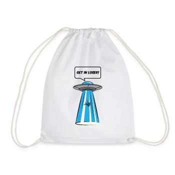 Get In Loser Alien Ufo Alien Gift - Drawstring Bag - white - Front