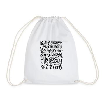 Handlettering saying Old enough to know better - Drawstring Bag - white - Front
