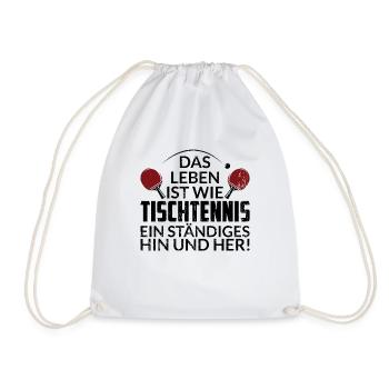 Tischtennis Geschenkidee Tischtennisball Spruch - Turnbeutel - Weiß - Vorne