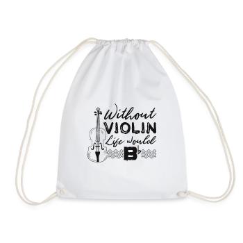 Without Violin Life Would Be Flat - Turnbeutel - Weiß - Vorne