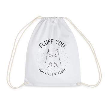 Fluff You You Fluffin' Fluff - Cat Middle Finger - Drawstring Bag - white - Front