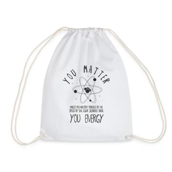 You Are Important Science Funny - Drawstring Bag - white - Front