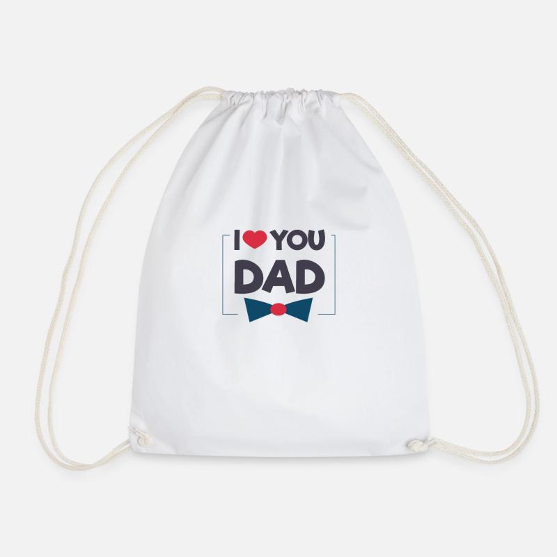 I LOVE YOU DAD - Turnbeutel - Weiß