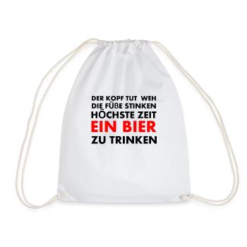 Der Kopf tut weh Die Füße stinken Höchste Zeit... - Turnbeutel - Weiß - Vorne