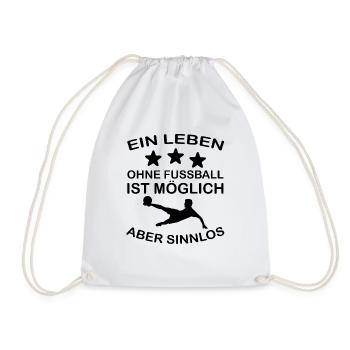 EIN LEBEN OHNE FUßBALL IST MÖGLICH ABER SINNLOS - Turnbeutel - Weiß - Vorne