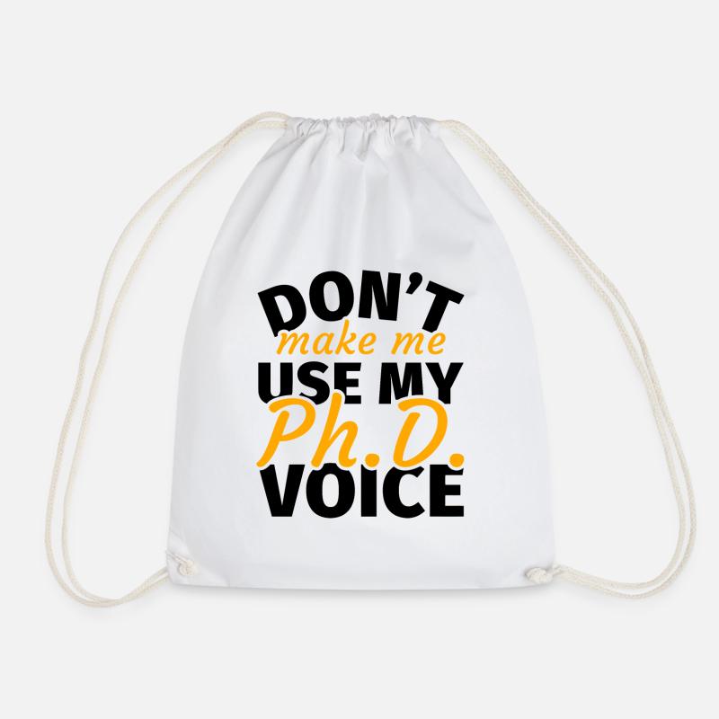 PhD Student - Funny gifts for PhD students - Drawstring Bag - white