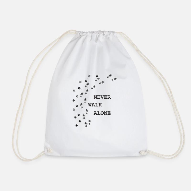 never walk alone; dog - Drawstring Bag - white