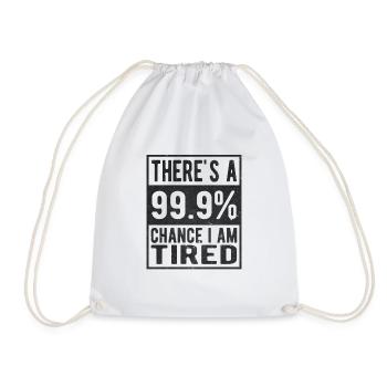 Tired 99% - Drawstring Bag - white - Front