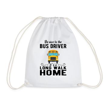 SCHOOL BUS DRIVER be nice to the school bus driver - Sac de sport léger - blanc - Devant