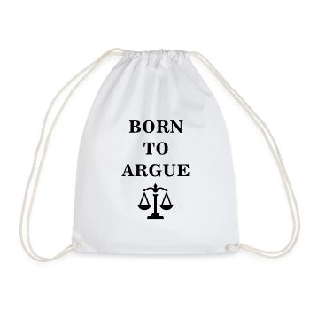Born to argue Jura Beruf Spruch Geschenk Justiz - Turnbeutel - Weiß - Vorne