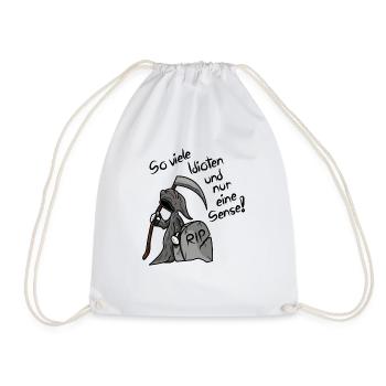 So viele Idioten und nur eine Sense Sarkasmus - Turnbeutel - Weiß - Vorne