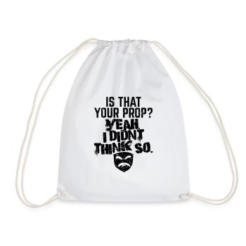 Theater Is That Your Prop - Drawstring Bag - white - Front