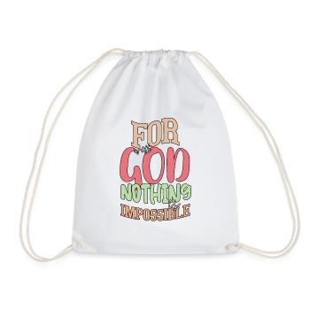 Fun With God Nothing Is Impossible Religious Chris - Drawstring Bag - white - Front