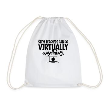 STEM Teachers Can Do Virtually Anything - Drawstring Bag - white - Front
