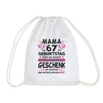 67. Geburtstag Sprüche lustig Frauen - Turnbeutel - Weiß - Vorne