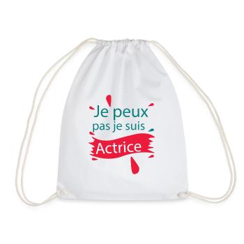 Tshirt femme Je peux pas je suis Actrice - Sac de sport léger - blanc - Devant
