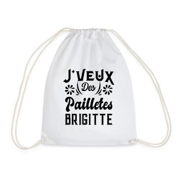 Tshirt femme J'veux des pailletes Brigitte - Sac de sport léger - blanc - Devant