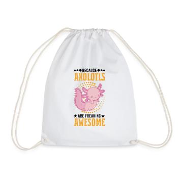 Because Axolotls are freaking awesome - Drawstring Bag - white - Front