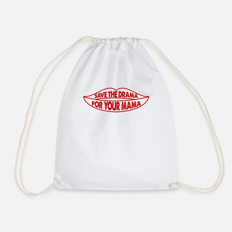 Save The Drama For Your Mama - Drawstring Bag - white